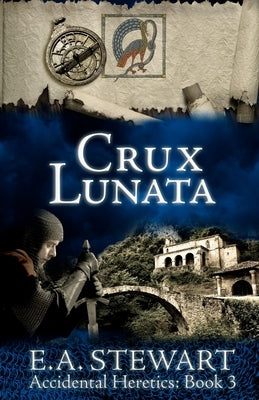 Crux Lunata by Stewart, E. a.