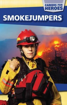 Smokejumpers by Jones, Emma