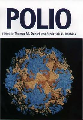 Polio by Daniel, Thomas M.