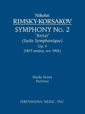 Symphony No. 2 'Antar', Op.9: Study score by Rimsky-Korsakov, Nikolai