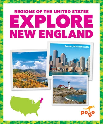 Explore New England by Spanier Kristine Mlis