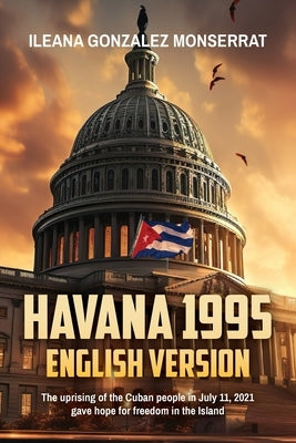 Havana 1995: English Version by Monserrat, Ileana Gonzalez