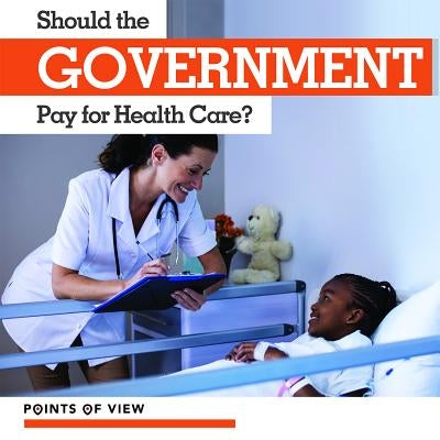 Should the Government Pay for Health Care? by Hamilton, Robert M.