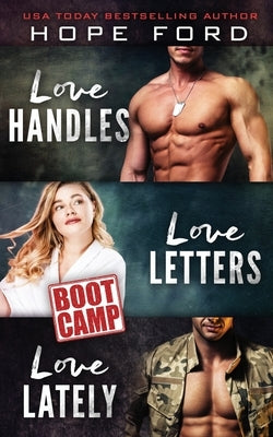 Boot Camp: The Complete Romance Series by Ford, Hope
