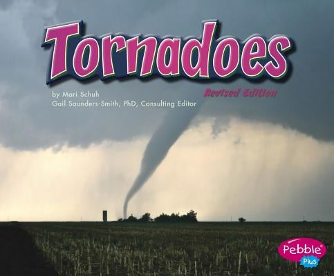 Tornadoes by Schuh, Mari