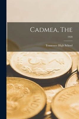 Cadmea, The; 1928 by Tennessee High School