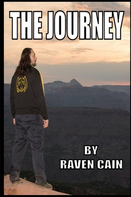 The Journey by Cain, Kevin Raven Hawk