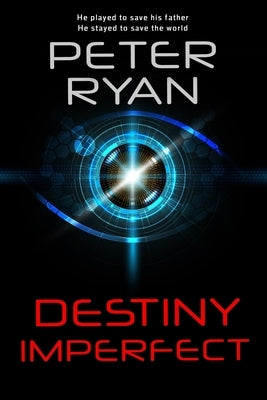 Destiny Imperfect by Ryan, Peter