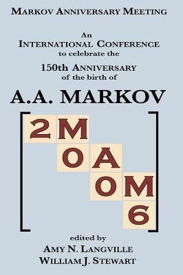 Mam 2006: Markov Anniversary Meeting by Langville, Amy N.