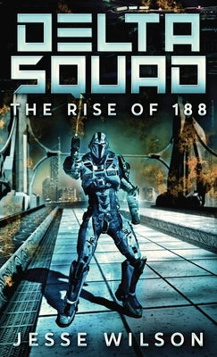 The Rise Of 188 by Wilson, Jesse