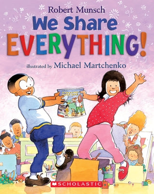 We Share Everything! by Munsch, Robert