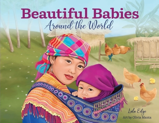 Beautiful Babies Around the World by Edge, Lulu
