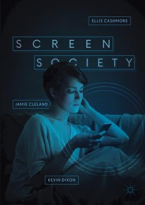 Screen Society by Cashmore, Ellis