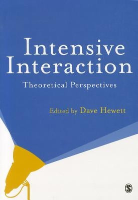 Intensive Interaction: Theoretical Perspectives by Hewett, Dave