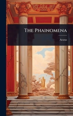 The Phainomena by (Solensis )., Aratus