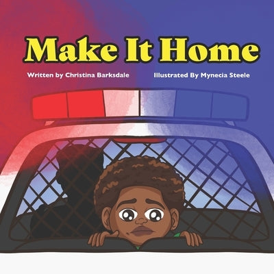 Make It Home by Steele, Mynecia