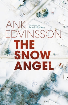 The Snow Angel by Edvinsson, Anki