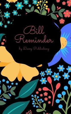 Bill Reminder: Empty bill payment list pages for your expenses. by Publishing, Daisy