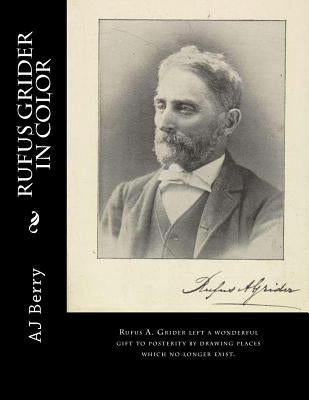 Rufus Grider in Color by Berry, Aj