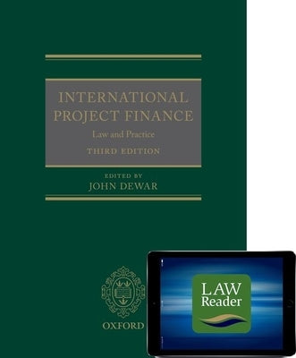 International Project Finance (Book and Digital Pack): Law and Practice [With eBook] by Dewar, John