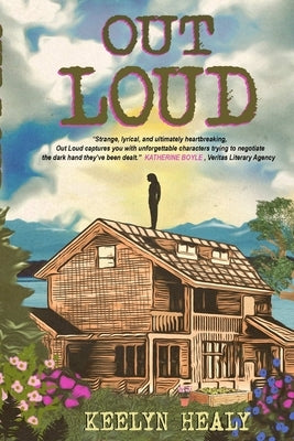 Out Loud by Healy, Keelyn