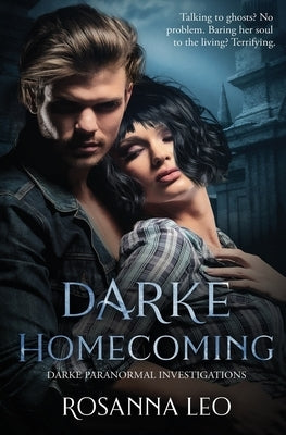 Darke Homecoming by Leo, Rosanna