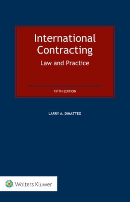 International Contracting: Law and Practice by Dimatteo, Larry A.