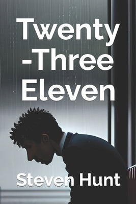 Twenty-Three Eleven by Hunt, Steven