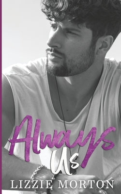 Always Us by Morton, Lizzie