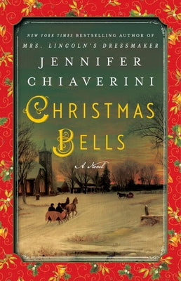 Christmas Bells by Chiaverini, Jennifer