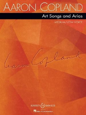 Art Songs and Arias: Medium/Low Voice by Copland, Aaron
