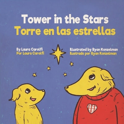 Tower in the Stars: Torre en las estrellas by Konzelman, Ryan
