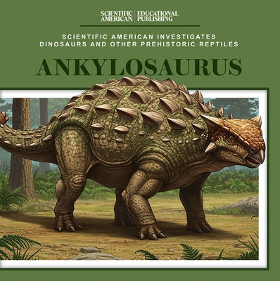 Ankylosaurus by Freedman, P. J.
