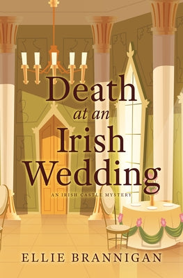 Death at an Irish Wedding by Brannigan, Ellie