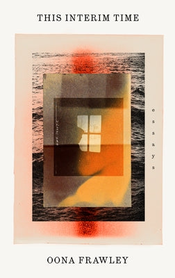 This Interim Time: Essays by 
