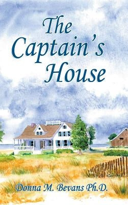 The Captain's House by Bevans, Donna M.