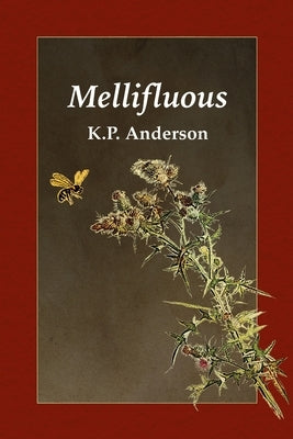 Mellifluous by Anderson, K. P.