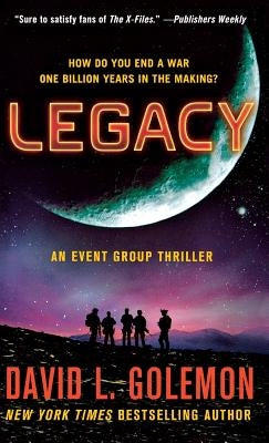 Legacy: An Event Group Thriller by Golemon, David L.