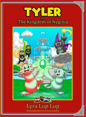 Tyler and the Kingdom of Nyginia by Lup Lup, Lyra