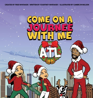Come on a Journee with to ATL by Whitaker, Fred