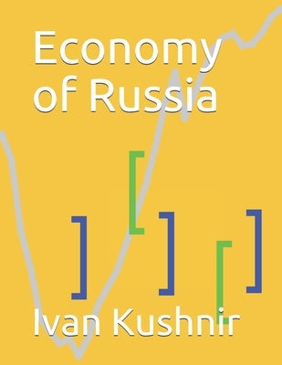 Economy of Russia by Kushnir, Ivan