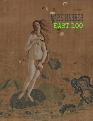 Mark Harris: East 100 by Li, Kehui