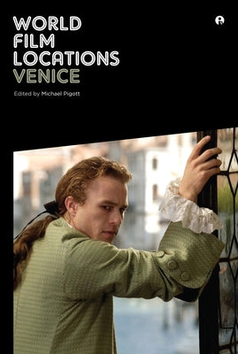 World Film Locations: Venice by Pigott, Michael