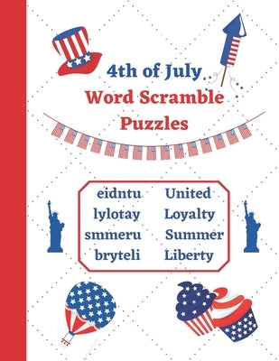 4th of July Word Scramble Puzzles: American Independence Day themed Activity book for kids and adults by Publishing, Pumpkin