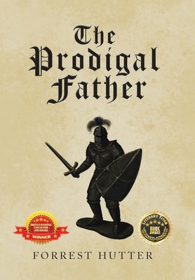 The Prodigal Father by Hutter, Forrest