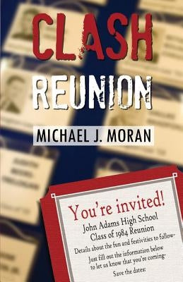Clash Reunion by Moran, Michael J.