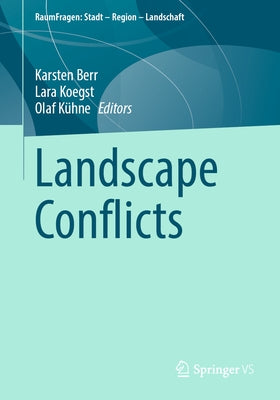 Landscape Conflicts by Berr, Karsten