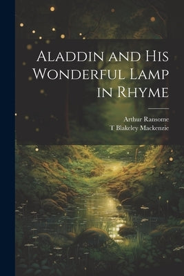 Aladdin and his Wonderful Lamp in Rhyme by Ransome, Arthur