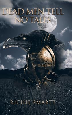 Dead Men Tell No Tales by Smartt, Richie