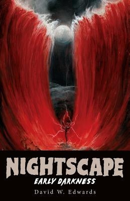 Nightscape: Early Darkness by Edwards, David W.